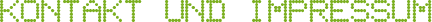 Kontakt und Impressun